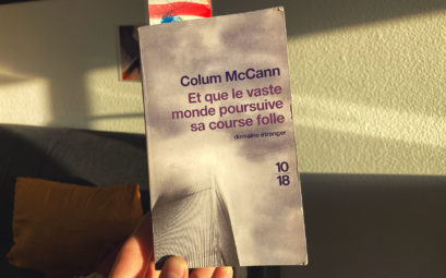Colum Mccann, Et que le vaste monde continue sa course folle - chronique littéraire