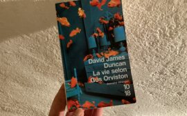 David-James-Duncan-La-vie-selon-Gus-Orviston-chronique littéraire